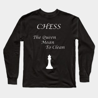 Chess Slogan - The Queen Long Sleeve T-Shirt